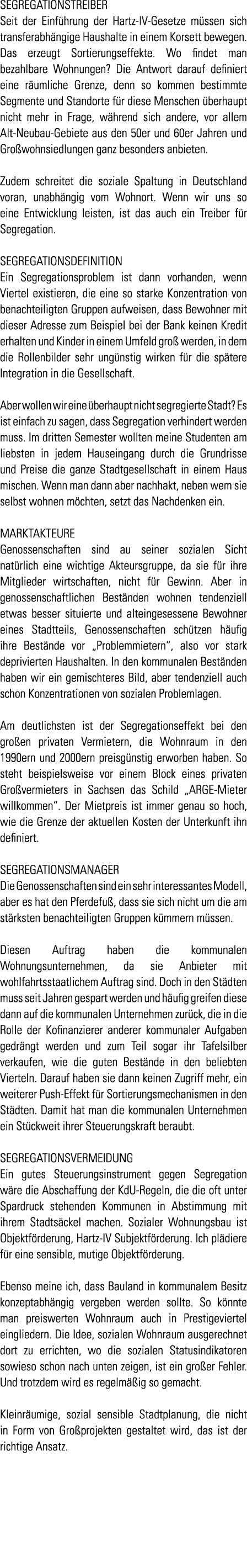 Segregationstreiber Seit der Einf hrung der Hartz-IV-Gesetze m ssen sich transferabh ngige Haushalte in einem Korsett   
